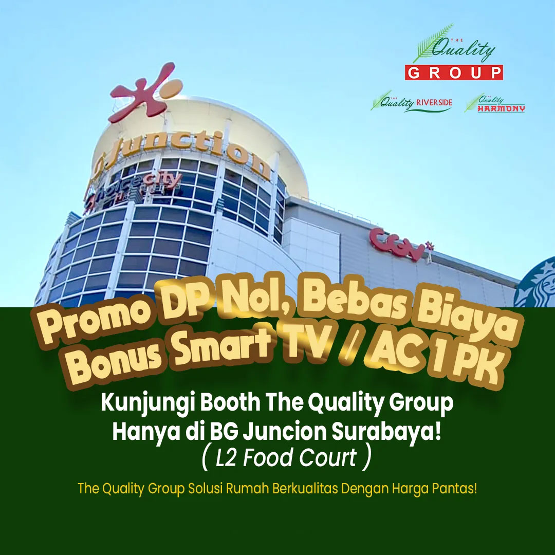 Promo-Pameran-The-Quality-Group-di-BG-Junction-Surabaya