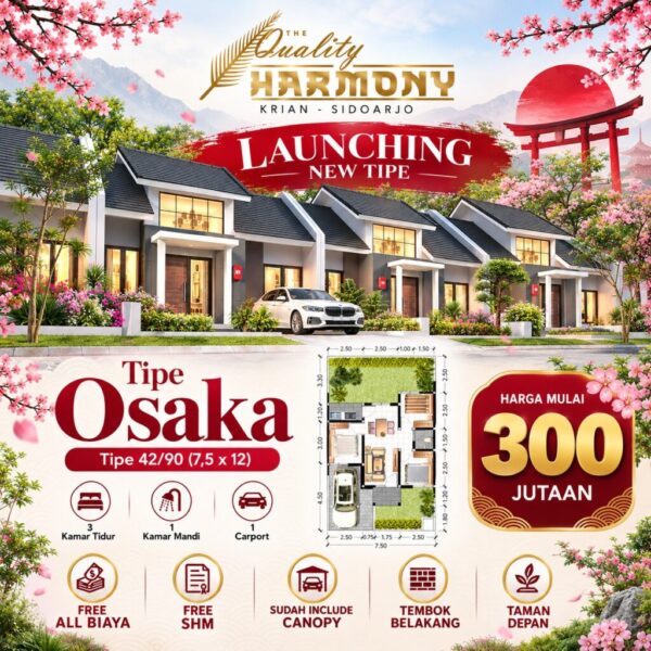 Launching tipe Osaka 42/90 Quality Harmony Krian Sidoarjo harga mulai 300 jutaan